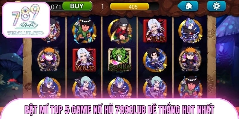 Bật mí top 5 game nổ hũ 789club dễ thắng hot nhất